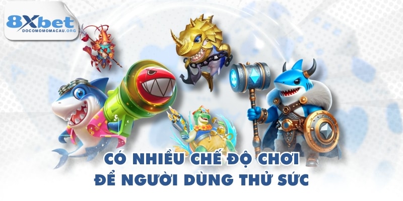 Có nhiều chế độ chơi để người dùng thử sức